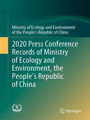 cover image of 2020 Press Conference Records of Ministry of Ecology and Environment, the People's Republic of China